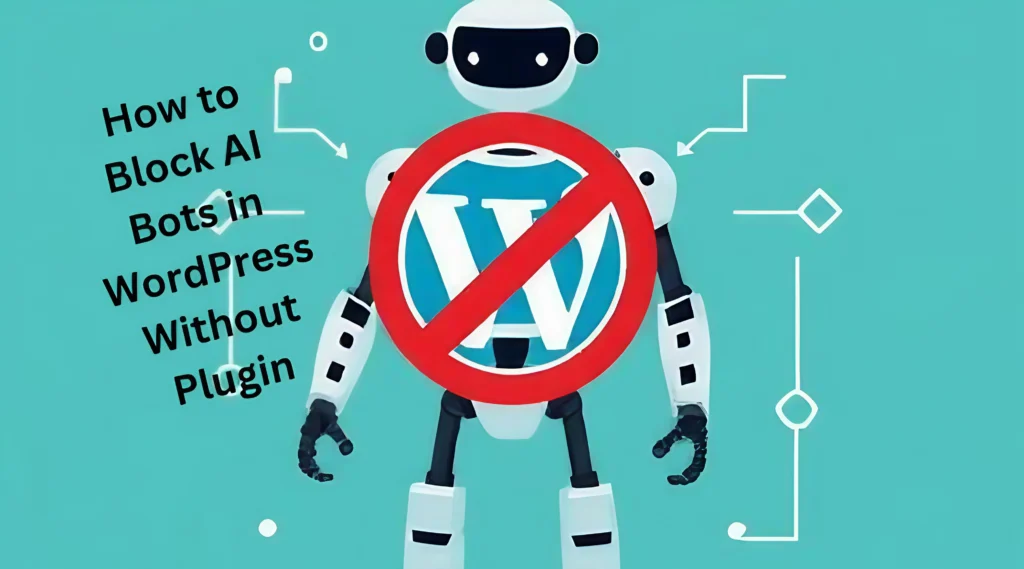 How-to-Block-AI-Bots-in-WordPress-Without-Plugin-feature
